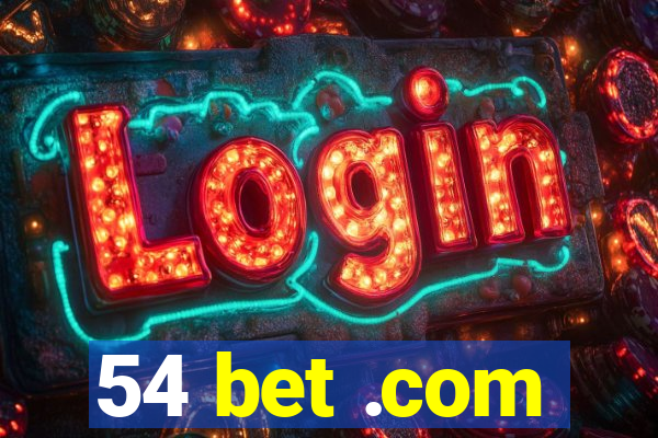 54 bet .com