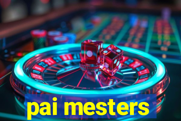 pai mesters