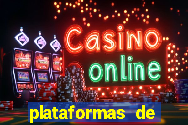 plataformas de jogos de aposta cassino