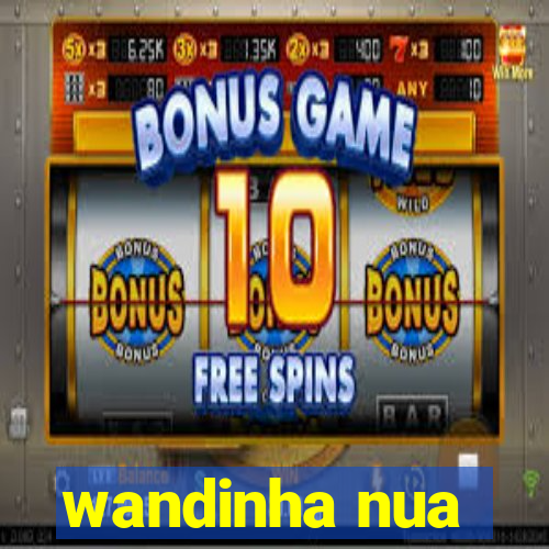 wandinha nua