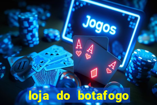 loja do botafogo em bangu