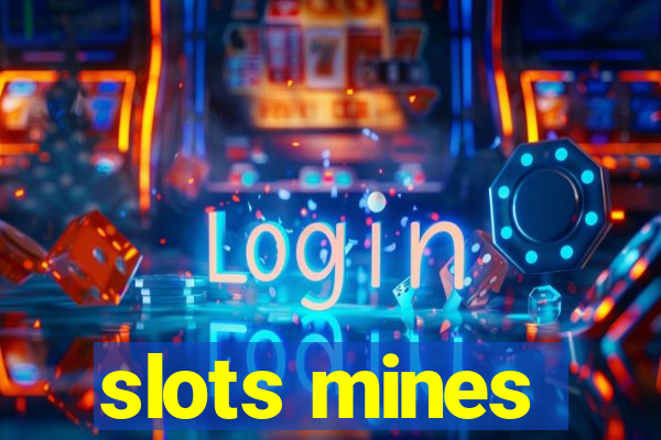 slots mines