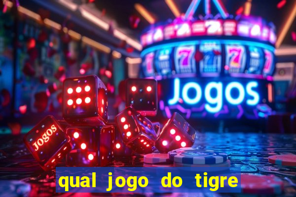 qual jogo do tigre ta pagando agora