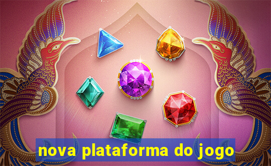 nova plataforma do jogo