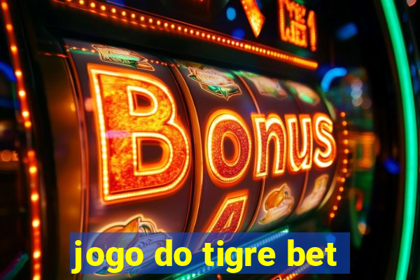 jogo do tigre bet