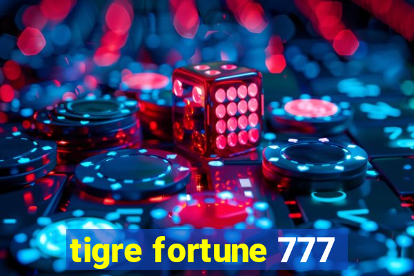 tigre fortune 777