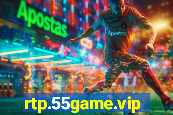 rtp.55game.vip