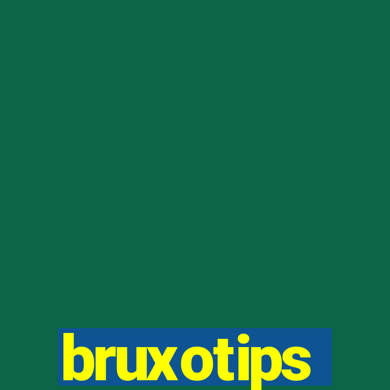 bruxotips