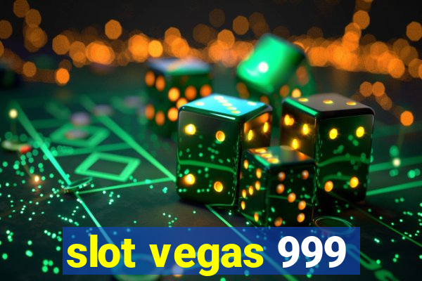 slot vegas 999