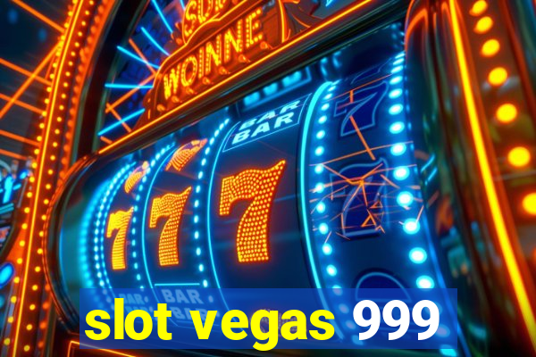 slot vegas 999