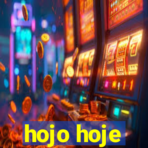 hojo hoje