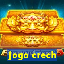 jogo crech