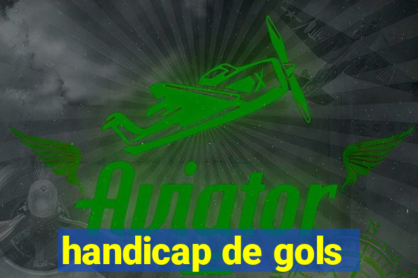 handicap de gols