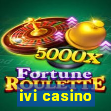 ivi casino