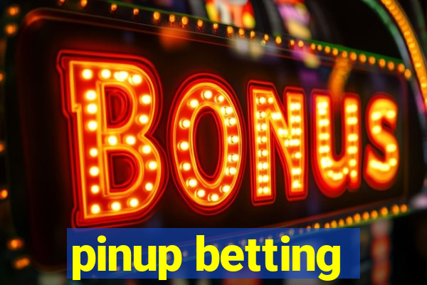 pinup betting