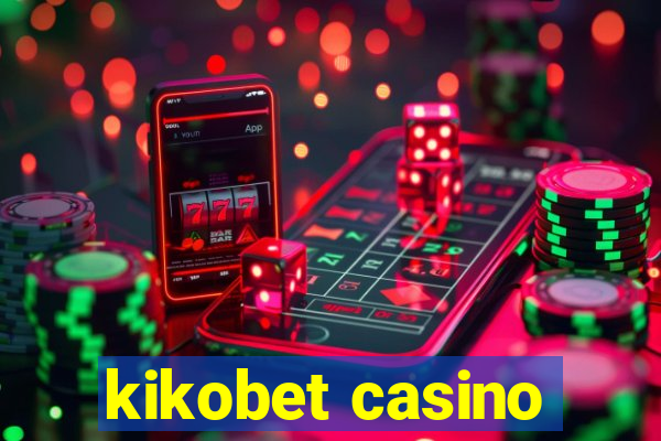 kikobet casino