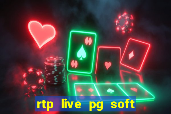 rtp live pg soft slot gacor jackpot