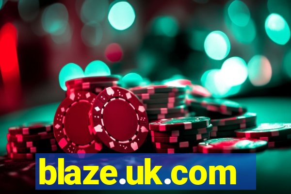 blaze.uk.com