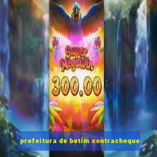 prefeitura de betim contracheque