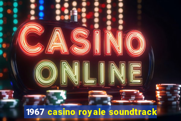 1967 casino royale soundtrack