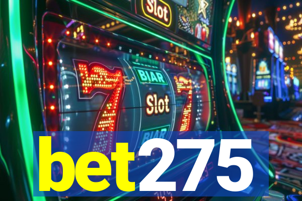 bet275