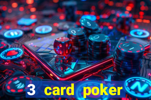 3 card poker casino online