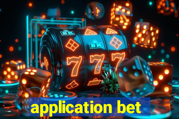 application bet