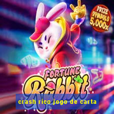 crash rico jogo de carta