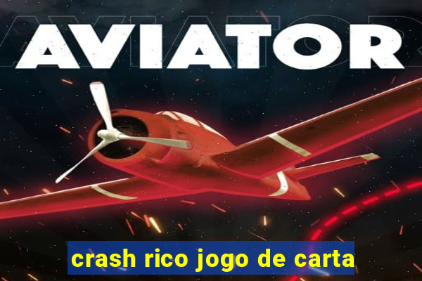 crash rico jogo de carta