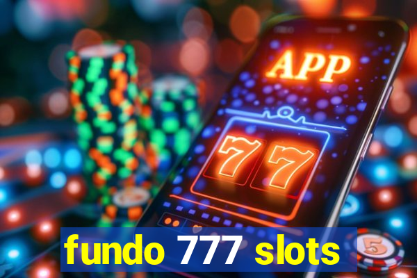 fundo 777 slots