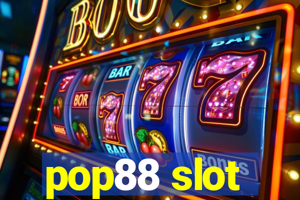 pop88 slot