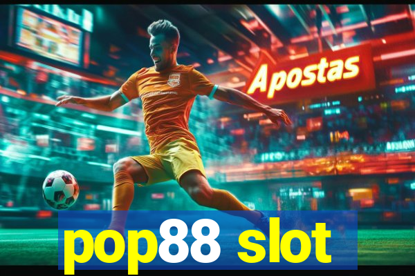 pop88 slot