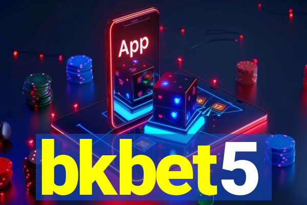 bkbet5