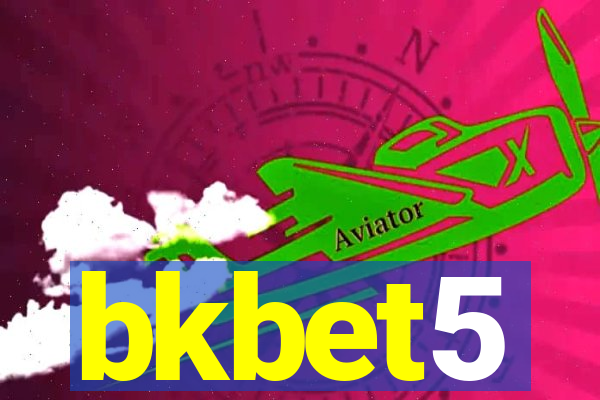 bkbet5