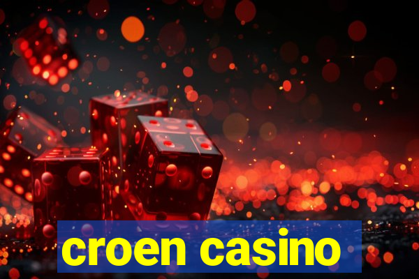 croen casino