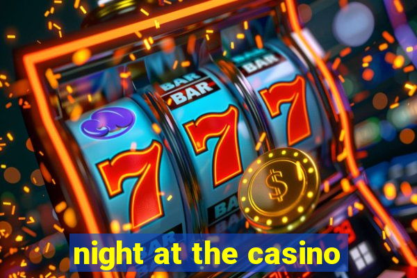 night at the casino