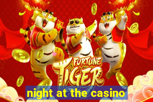 night at the casino