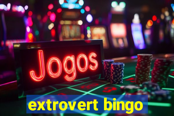 extrovert bingo