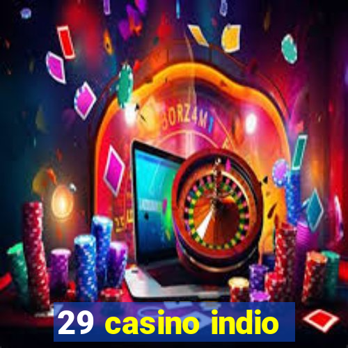 29 casino indio