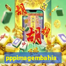 pppimagembahia