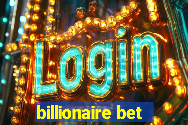 billionaire bet