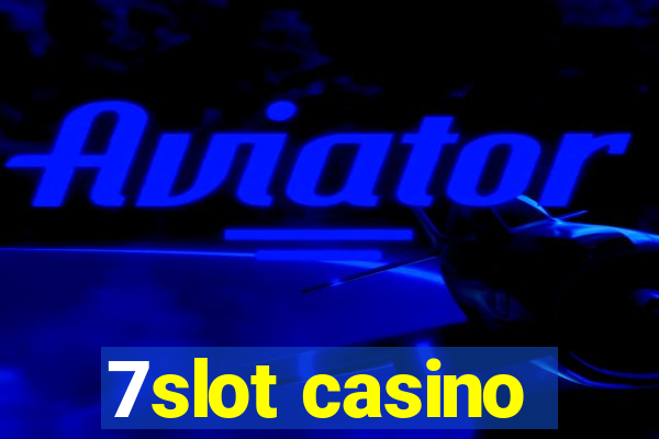 7slot casino