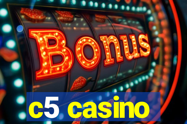 c5 casino