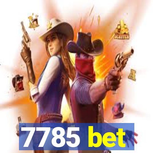 7785 bet