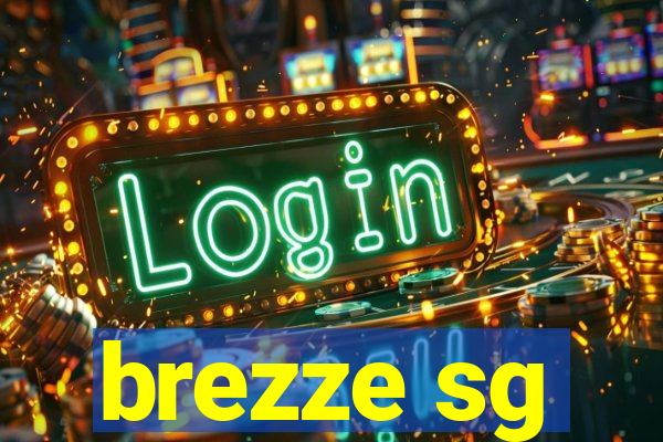 brezze sg