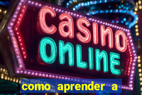 como aprender a jogar cassino online