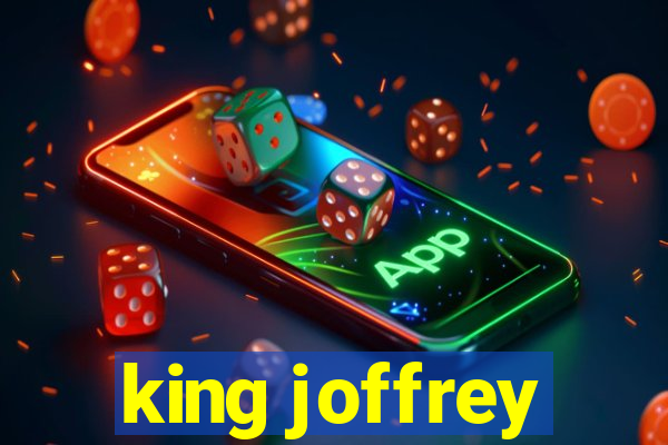 king joffrey