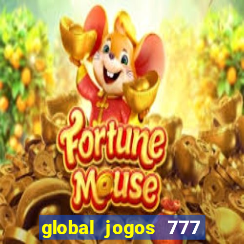 global jogos 777 paga mesmo