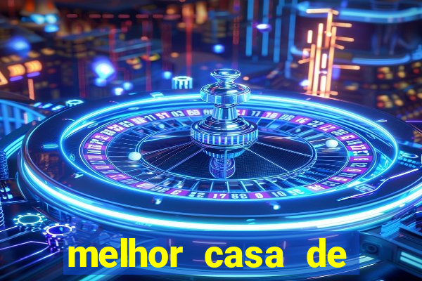 melhor casa de aposta para jogar fortune tiger