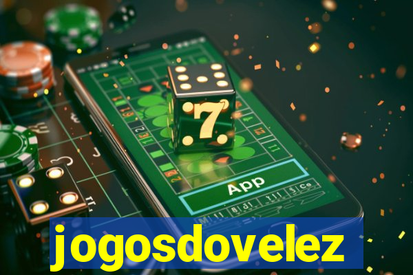 jogosdovelez